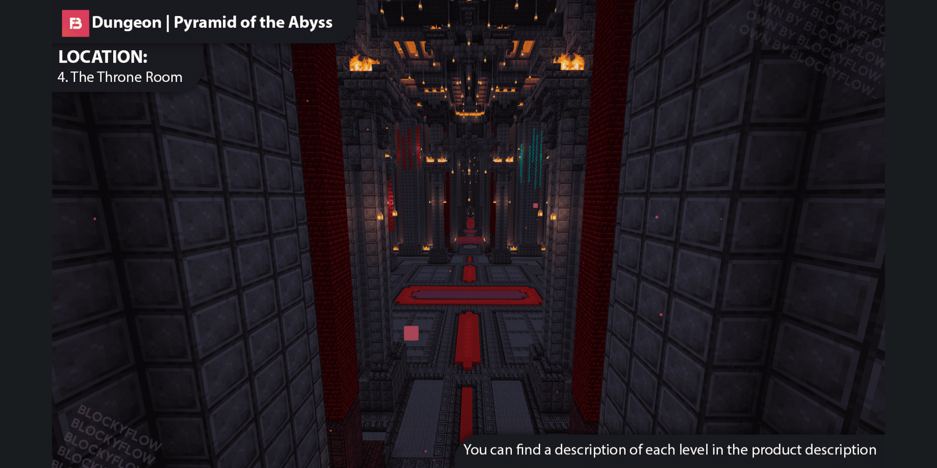 The Throne Room — one large room and several smaller rooms designed for PvP and PvE.