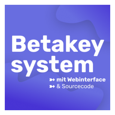 BETA Key System mit Webinterface, Adminpanel & SourceCode